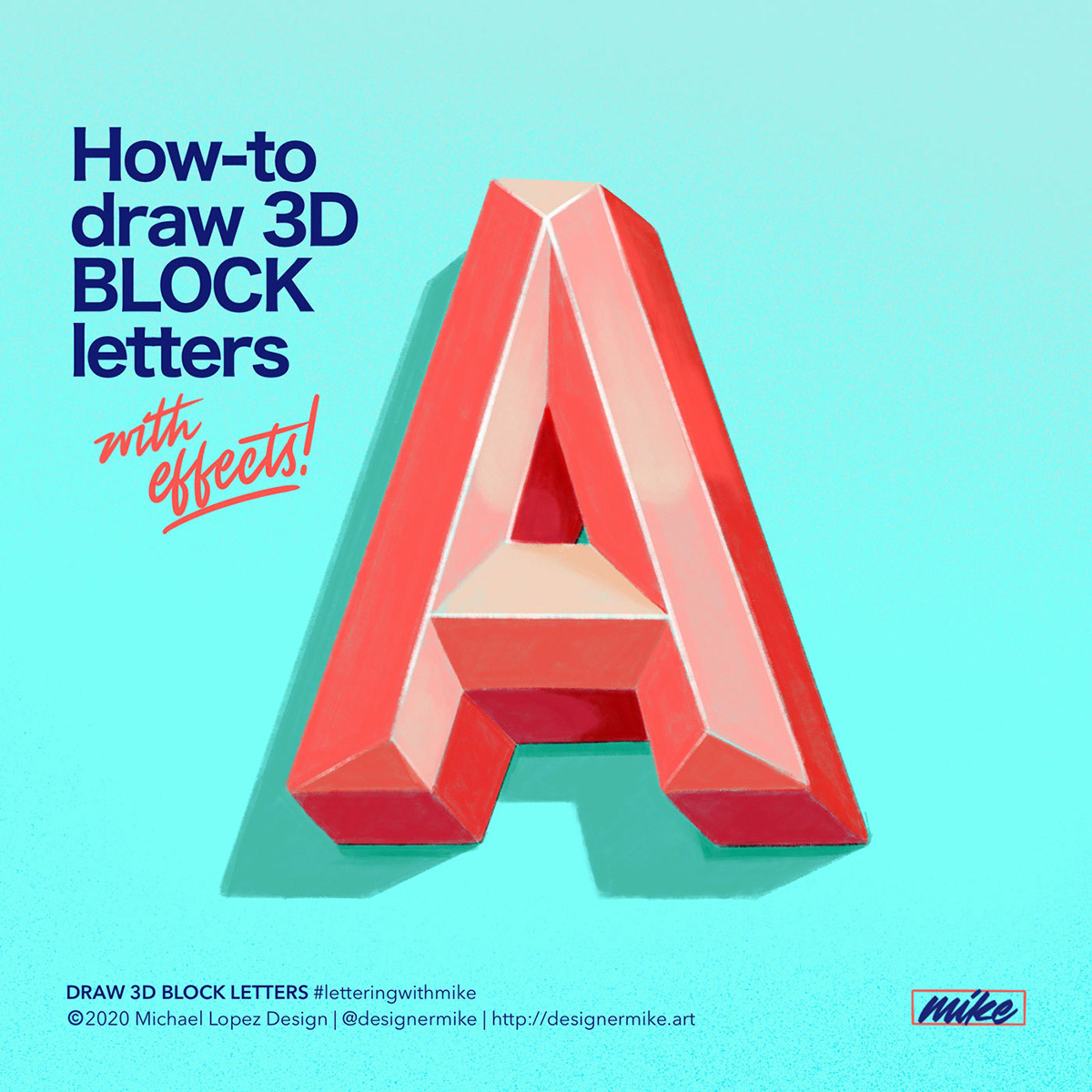 Designer Mike Lettering Art And Design How To Draw 3d Block Letters