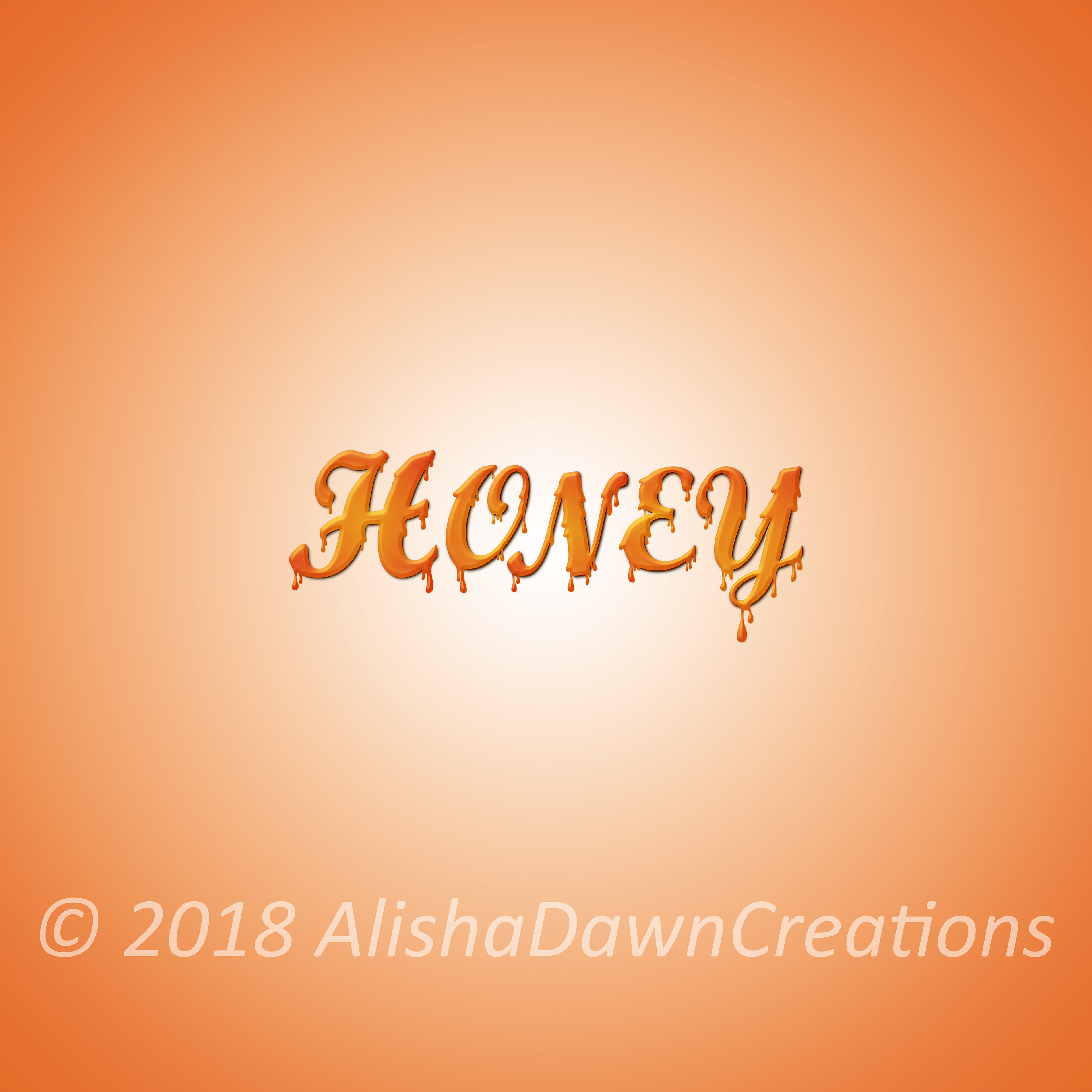 Learning Photoshop and this is what I created in one of my first projects. The word Honey spelled out and slathered in… you guessed it, honey!