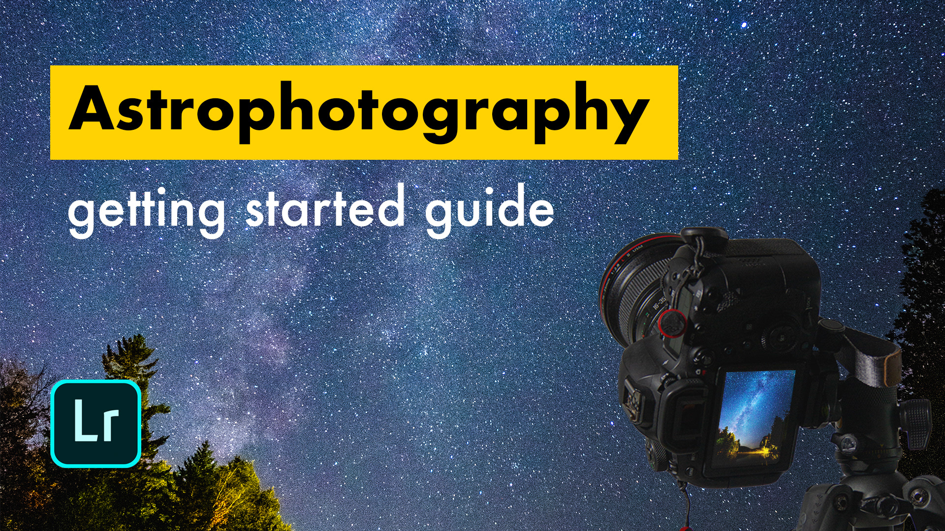 Astrophotography Guides By Lba Photographie Getting Started The Basics 8683