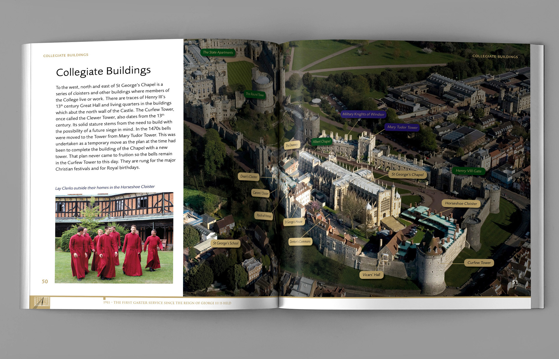 St George's Chapel, Windsor Castle is located in the Lower Ward of Windsor Castle and the is photograph 'map' is used to illustrate the components of the College of St George and its position with Windsor castle.