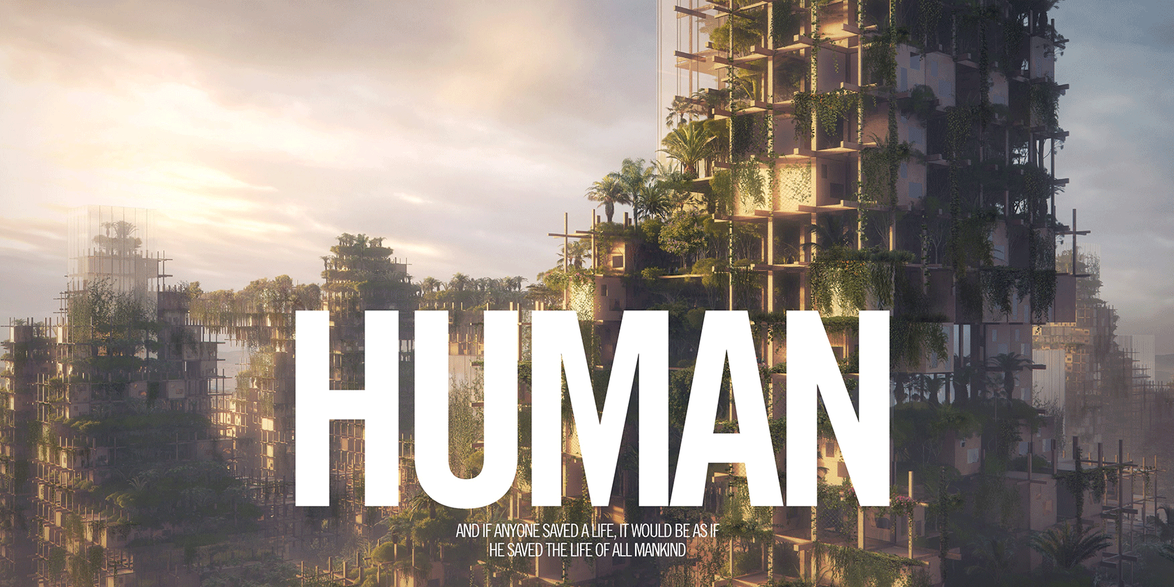 Human, and if anyone saved a life, it would be as if he saved the life of all mankind. Shelter on the edge from camps to cities 'Case Syria'. Green futuristic post-apocalyptic architecture.