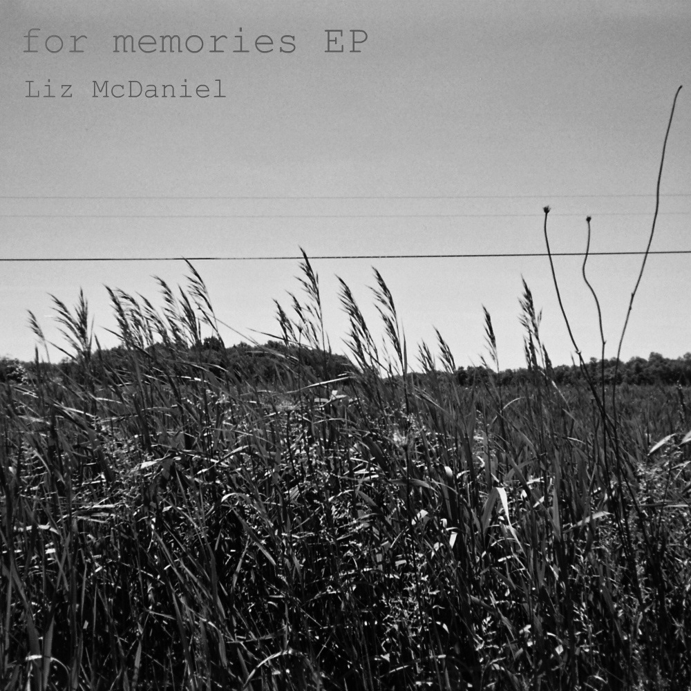 'for memories' EP by Liz McDaniel