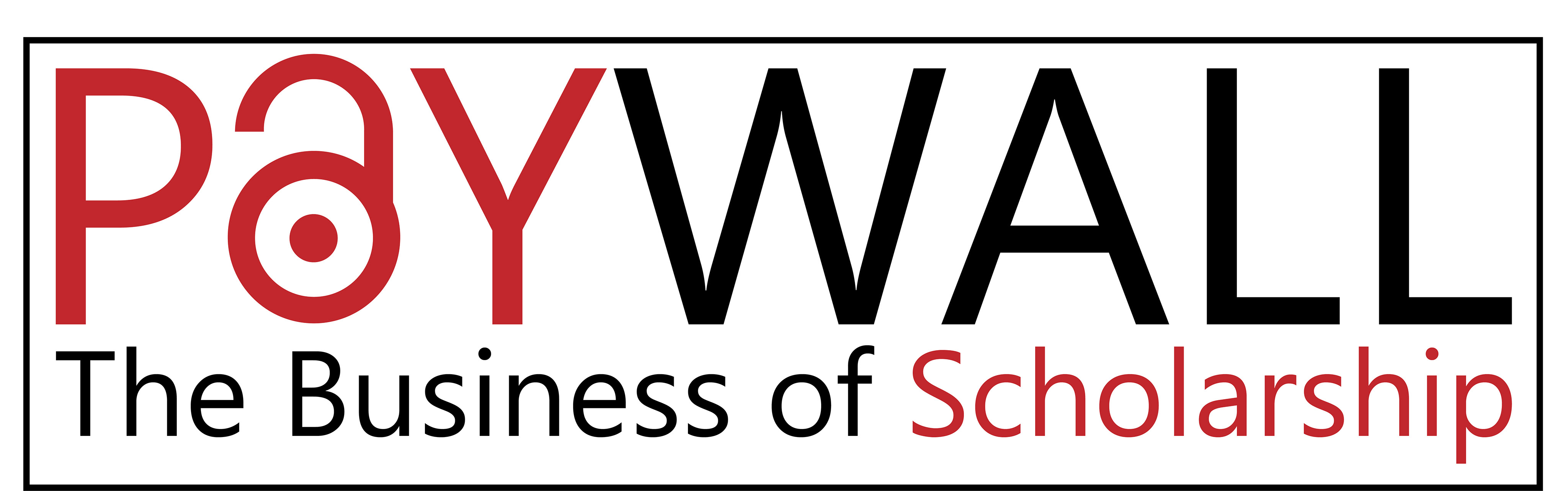 Paywall: The Business of Scholarship