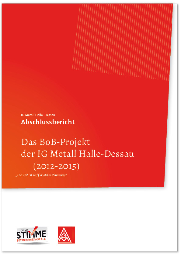 Im Rahmen des BoB-Projektes der IG Metall Halle-Dessau sollte der Abschlußbericht gestalterisch aufgearbeitet werden. In der Auftragsarbeit wurde neben der typografischen Gestaltung Wert auf die Überarbeitung gestellter Grafiken gelegt.