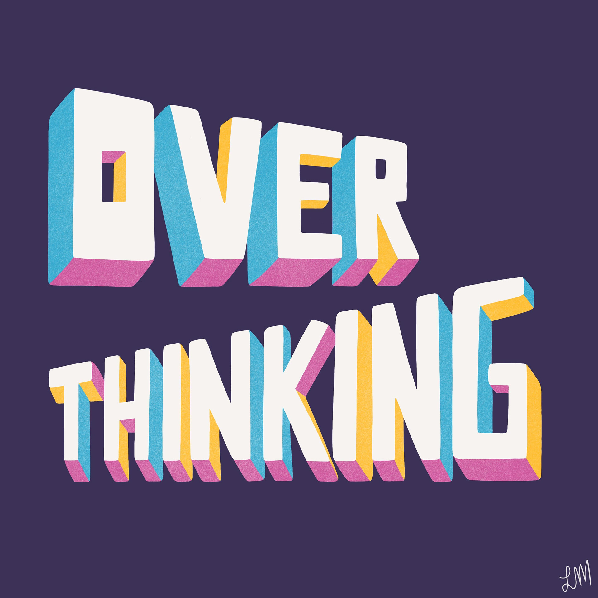 overthinking