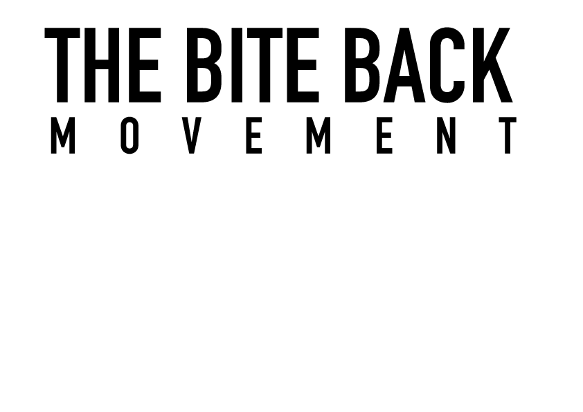 The Bite Back Movement .