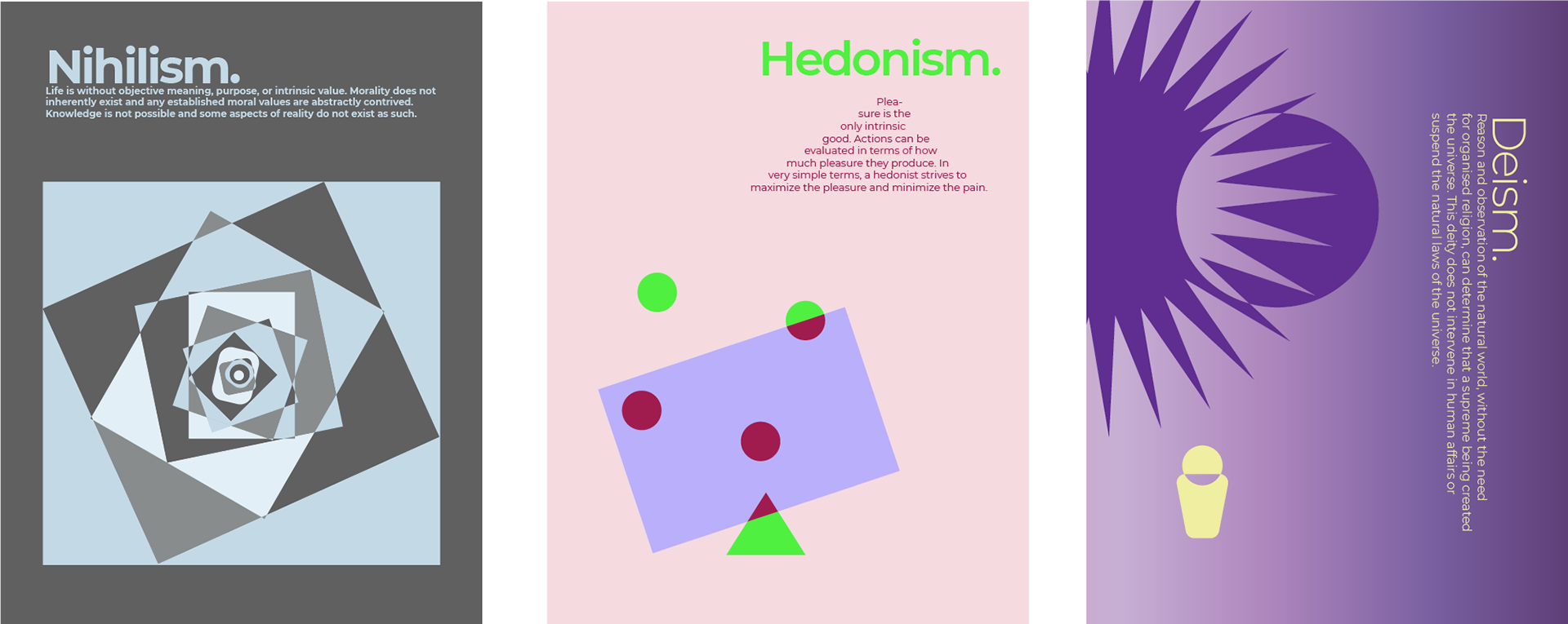 Three philosophy posters in a minimalist style. Nihilism is a gray and blue hall of mirrors image, Hedonism is a pink, electric green, and berry image, and Deism is a softer image of a purple sun looming over a small human figure.