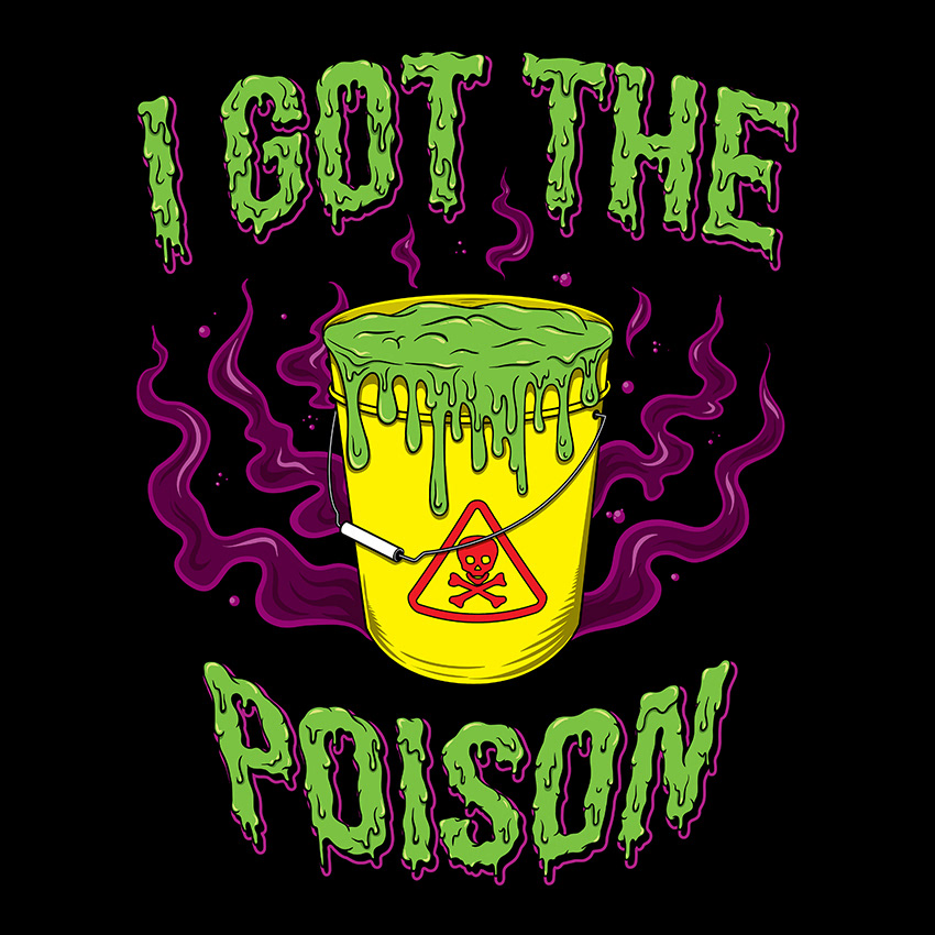 MG Design - Graphic Design & Illustration - I Got the Poison