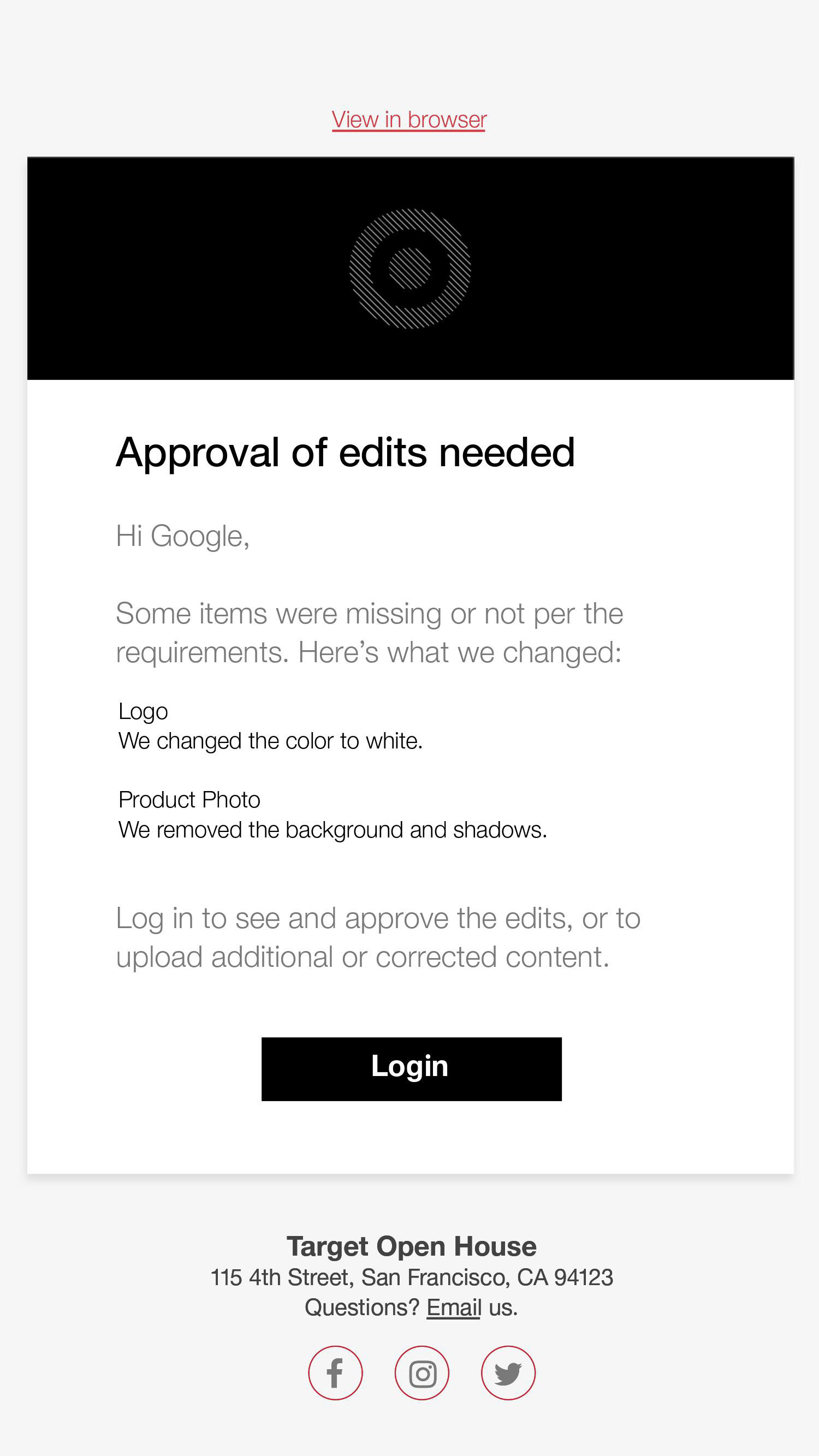 If edits were needed, vendors were given direction on how to make the improvements.
