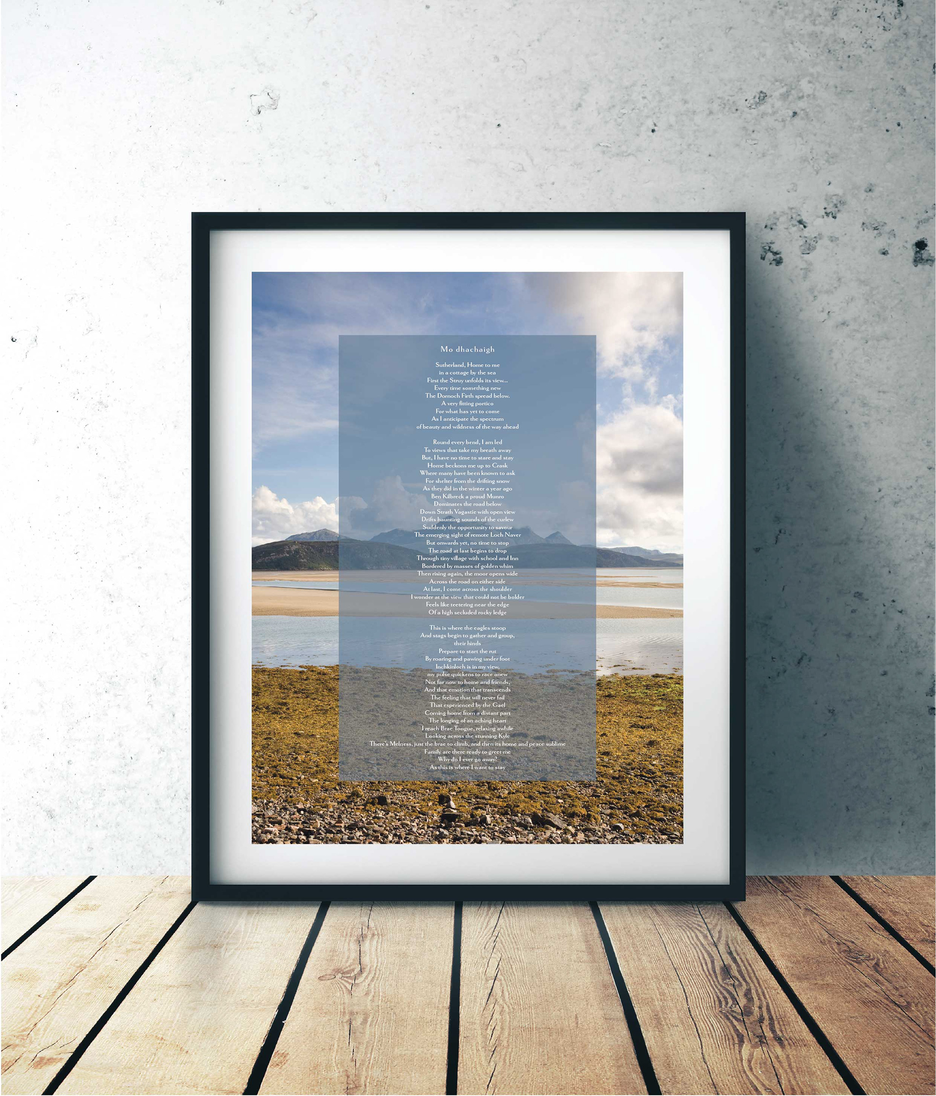 A3 print of poem. Background is a photo of Kyle of Tongue in Scotland, on top in the centre is a smaller blue rectangle holding the poem written in white